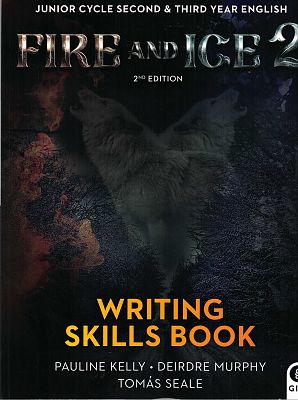 [9780717190904] Fire and Ice 2 2nd Ed. JC (Writing Skills Only)