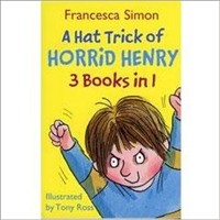 A Hat Trick of Horrid Henry: 3 Books in 1