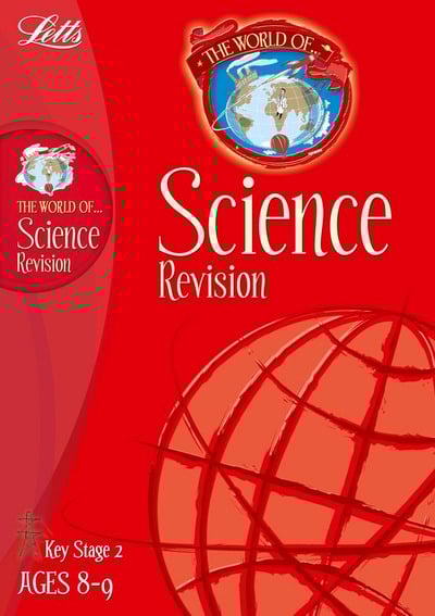 WORLD OF SCIENCE REVISION KEY STAGES 2 8 9