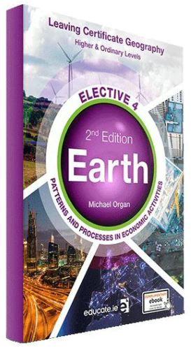 [9781913228484] [OLD EDITION] Earth 2nd Edition (HL-OL) Elective 4 Patterns And Processes in Economic Activities