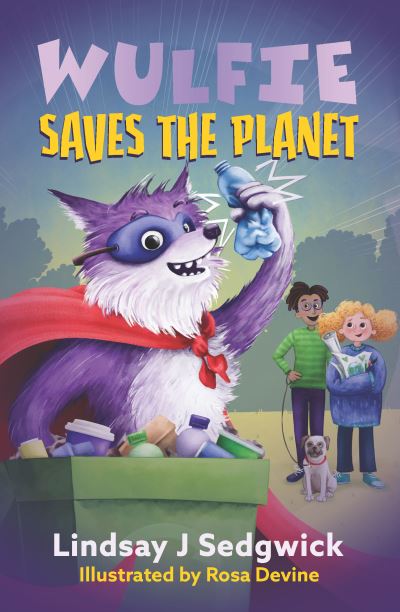 [9781912417780] Wulfie Saves the Planet