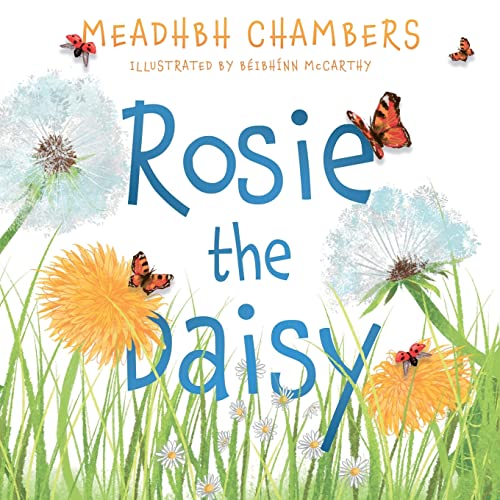 [9781803130958] Rosie the Daisy : A Story True