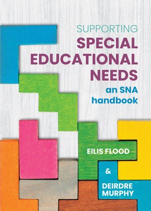 [N/A] Supporting Special Educational Needs; an SNA handbook