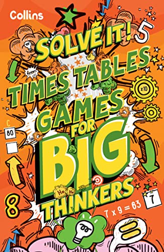 [9780008599515] Solve It! — Times Table Games For Big Thinkers: More Than 120 Fun Puzzles For Kids Aged 8 And Above PB