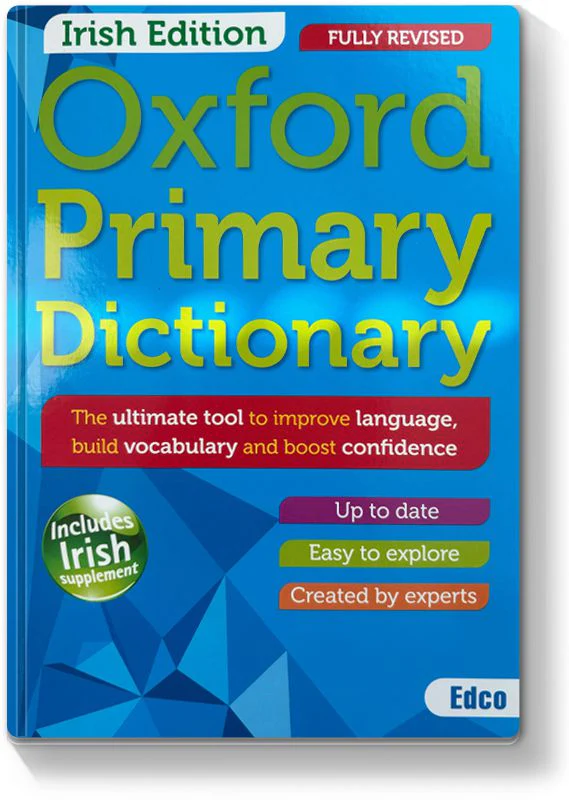 [9781382054485] Edco Oxford Primary Dictionary Irish Edition Fully Revised