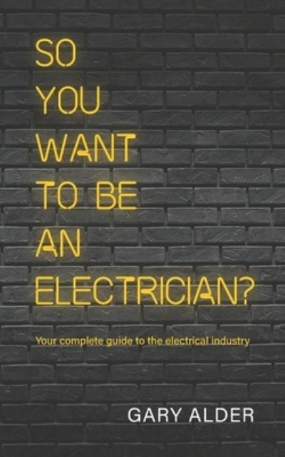 [9781915962324] So You Want to be an Electrician?