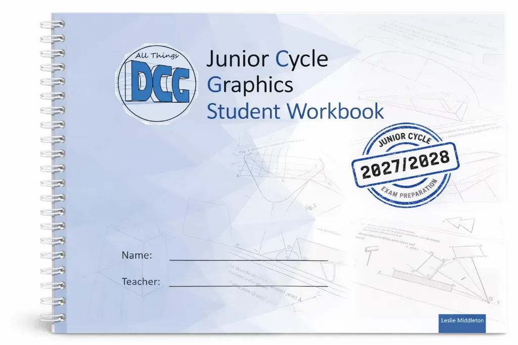 [9781739568535] All Things DCG Junior Cycle Graphics Student Workbook 2027/2028