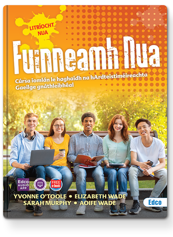 [FUINNEAMHNUA2025TB] [TEXTBOOK ONLY] Fuinneamh Nua (2025 Edition)